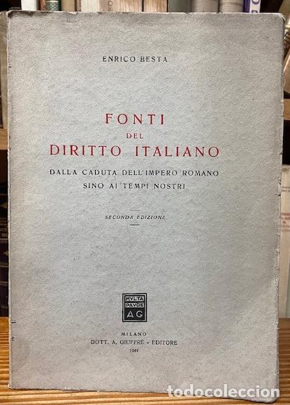 Libri di seconda mano: FONTI DEL DIRITTO ITALIANO DALLA CADUTA DELL'IMPERO ROMANO SINO AI TEMPI NOSTRI - BESTA, Enrico
