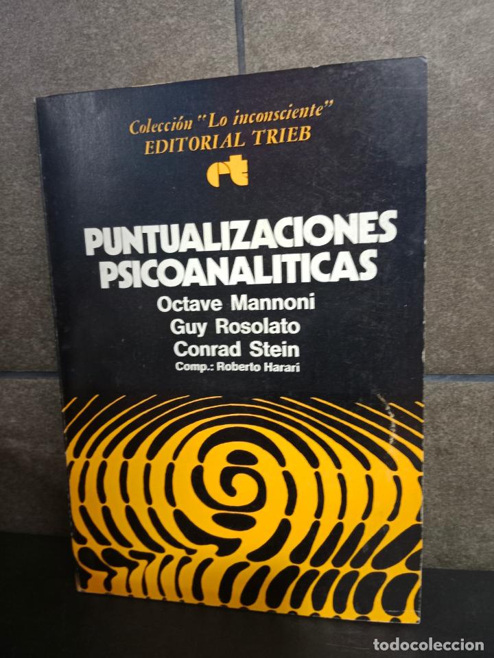 Livres: PUNTUALIZACIONES PSICOANALITICAS. OCTAVE MANNONI, GUY ROSOLATO, CONRAD STEIN.