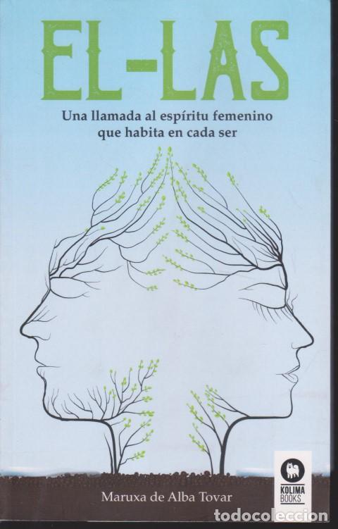books: EL-LAS. UNA LLAMADA AL ESP&Iacute;RITU FEMENINO QUE HABITA EN CADA SER - MARUXA DE ALBA TOVAR