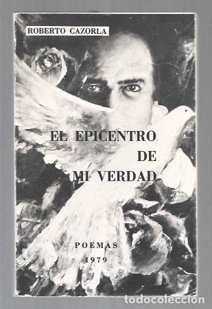Libros: EPICENTRO DE MI VERDAD - EL - CAZORLA, ROBERTO - Foto 1
