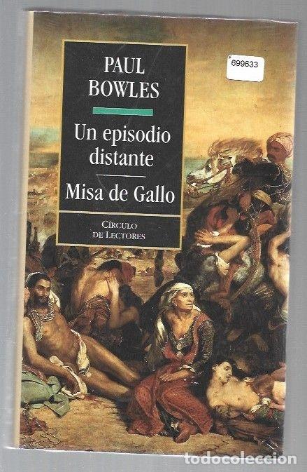 Libros: EPISODIO DISTANTE - UN / MISA DE GALLO - BOWLES, PAUL - Foto 1