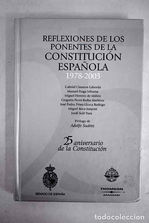 Libros: Reflexiones de los ponentes de la Constituci&oacute;n espa&ntilde;ola, 1978-2003 - Foto 1