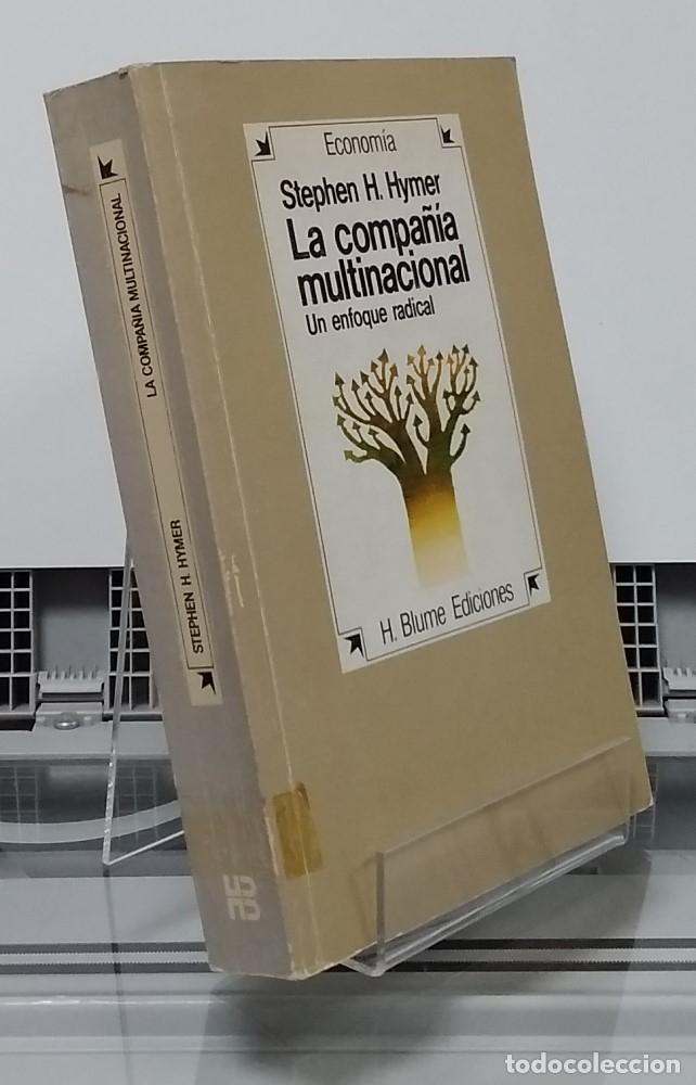 Libros: La compa&ntilde;&iacute;a multinacional. Un enfoque radical - Stephen H. Hymer - Foto 1