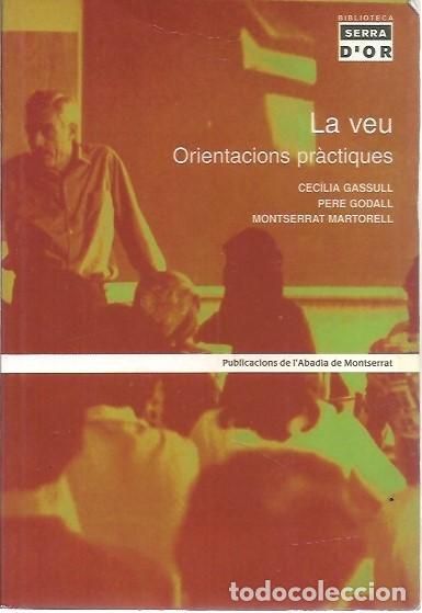 Libros: LA VEU ORIENTACIONS PRACTIQUES SERRA DOR - Foto 1