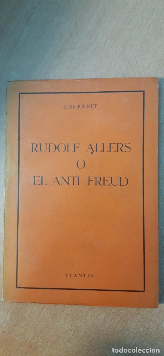 Libros: JUGNET, LUIS. - Rudolf Allers o el Anti - Freud. - Foto 1