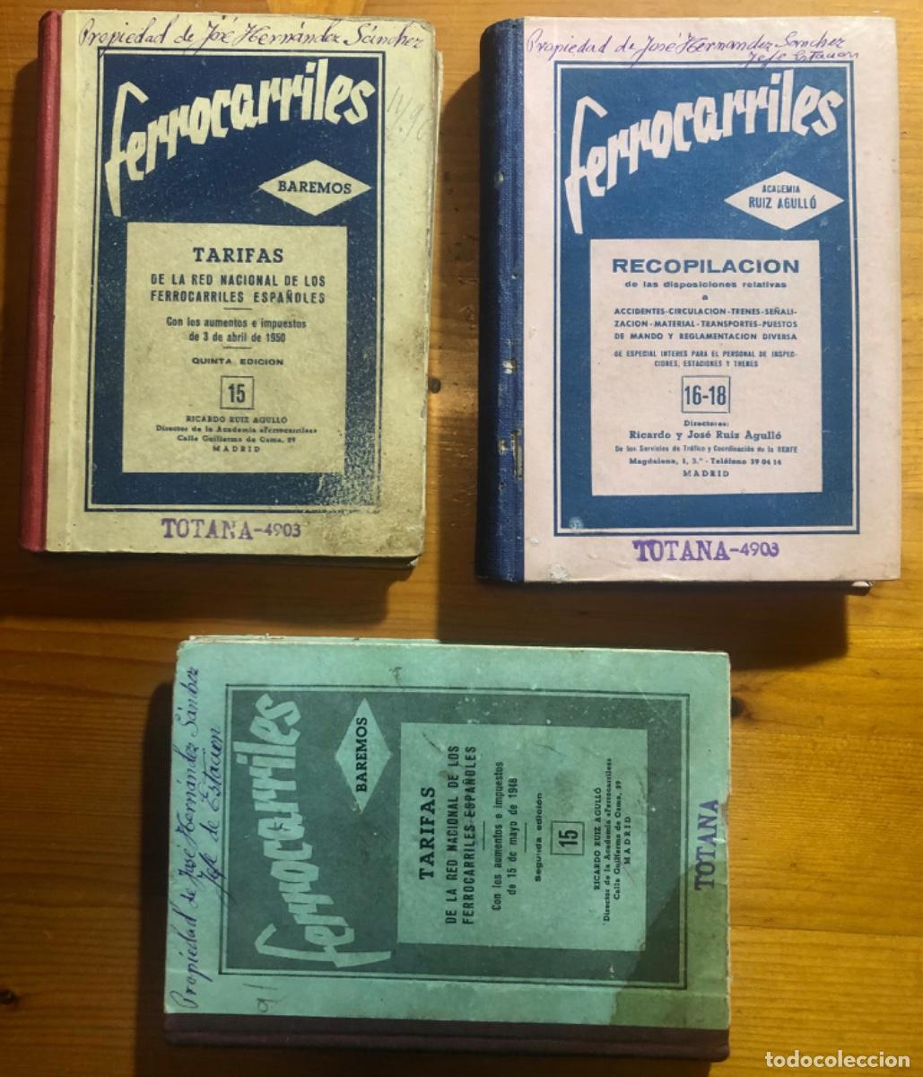 Libros: FERROCARRILES- TARIFAS- TRES LIBROS- TOTANA- MURCIA- 1948- 1950