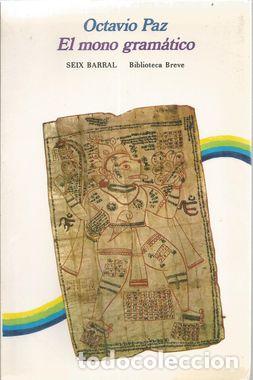 Libros: EL MONO GRAM&Aacute;TICO - PAZ, OCTAVIO - Foto 1