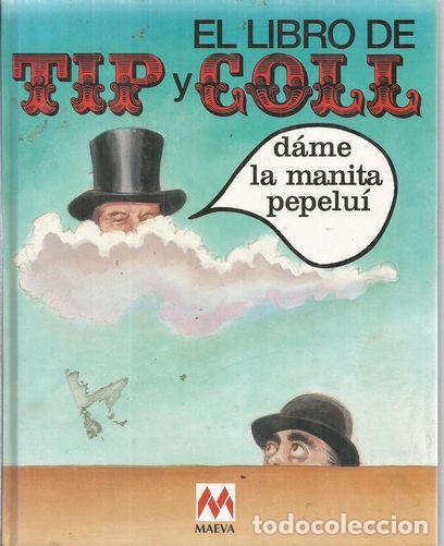 Libros: EL LIBRO DE TIP Y COLL - COLL, JOS&Eacute; LUIS - Foto 2