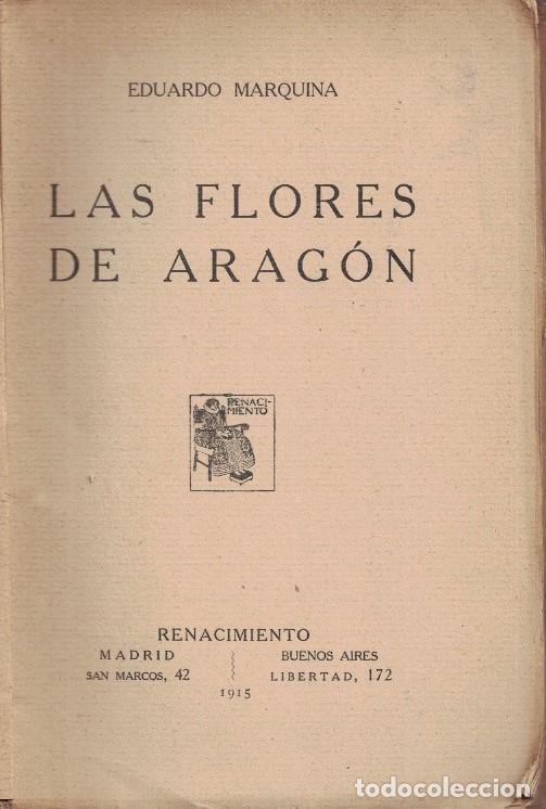 Libros: LAS FLORES DE ARAG&Oacute;N. Comedia. - Marquina. Eduardo, - Foto 1