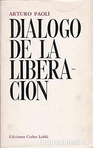 Libros: Di&aacute;logo De La Liberaci&oacute;n - Foto 1