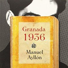 Libros: GRANADA 1936 - AYLLÓN CAMPILLO, MANUEL. Lote 388676819