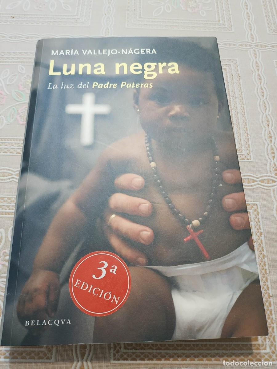 Libros: LUNA NEGRA.- MARIA VALLEJO-NAGERA - Foto 1