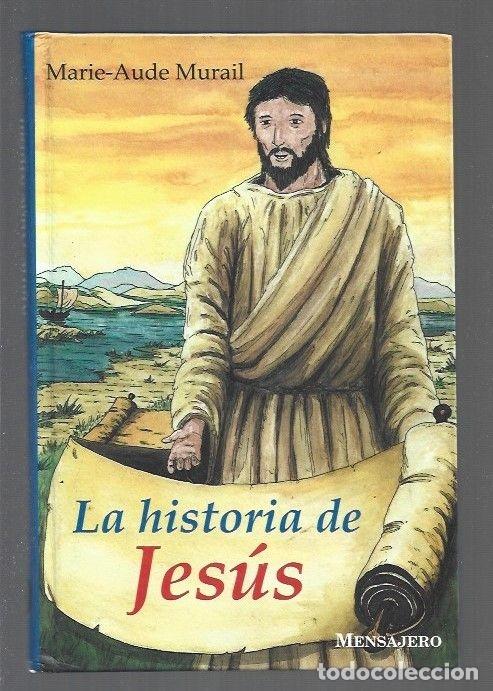 Libros: HISTORIA DE JESUS - LA - MURAIL, MARIE-AUDE - Foto 1