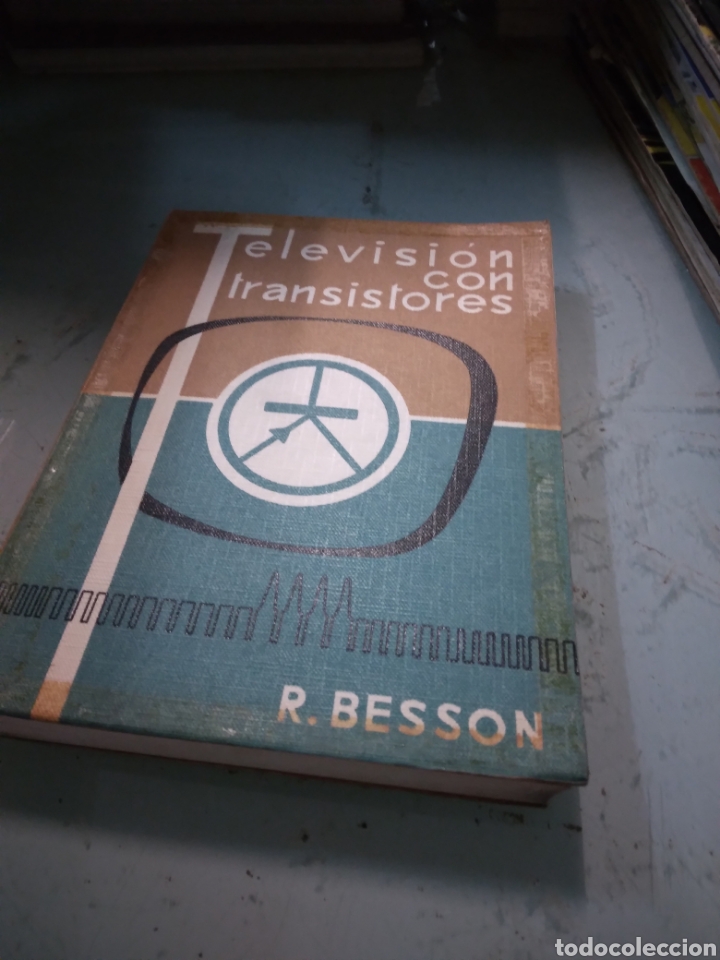 Libros: R. BESSON, Televisi&oacute;n con transistores - Foto 1