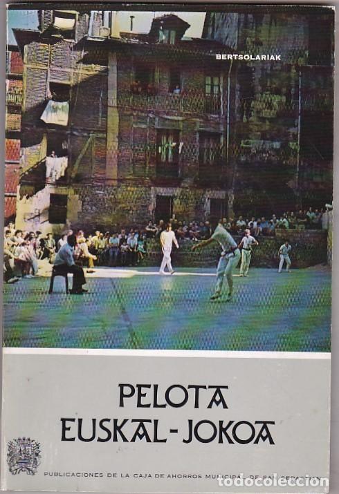 Libros: Pelota euskal-jokoa - BERTSOLARIAK - Foto 1