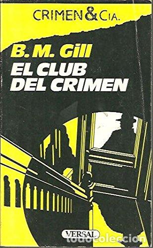Libros: EL CLUB DEL CRIMEN - Gill,B.M. - Foto 1