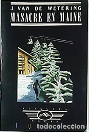 Libros: MASACRE EN MAINE - Van de Wetering,J. - Foto 1