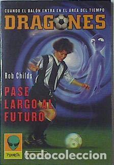 Libros: PASE LARGO AL FUTURO - Childs,Rob - Foto 1