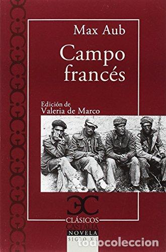 Libros: CAMPO FRANC&Eacute;S Edici&oacute;n de Valeria de Marco - Aub,Max - Foto 1