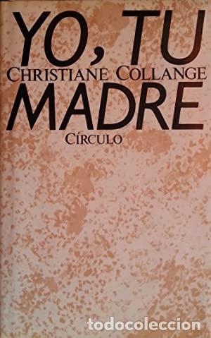 Libros: YO,TU MADRE - Collange,Christiane - Foto 1