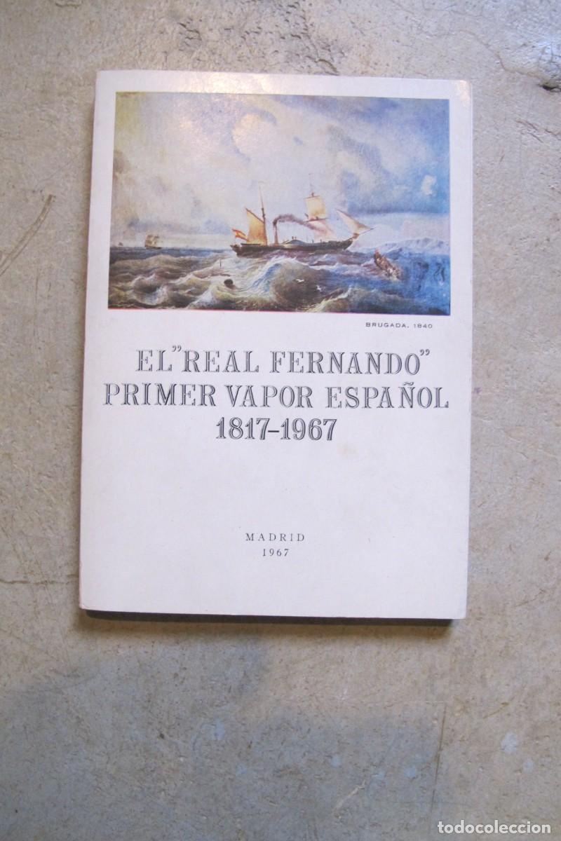 Libros: EL REAL FERNANDO PRIMER VAPOR ESPA&Ntilde;OL 1817 - 1967
