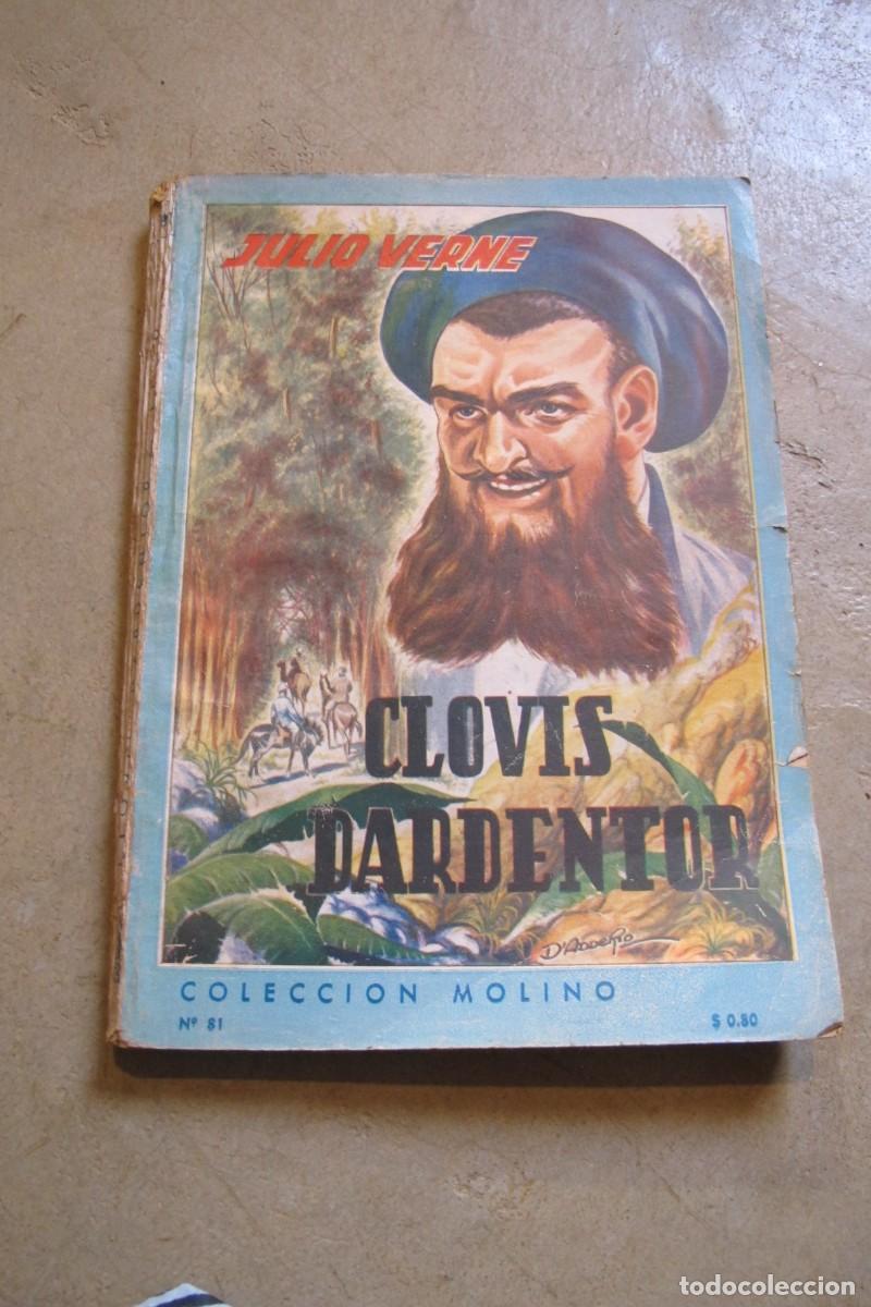 Libros: CLOVIS DARDENTOR. JULIO VERNE. COLECCION MOLINO N&ordm; 81 - Foto 1