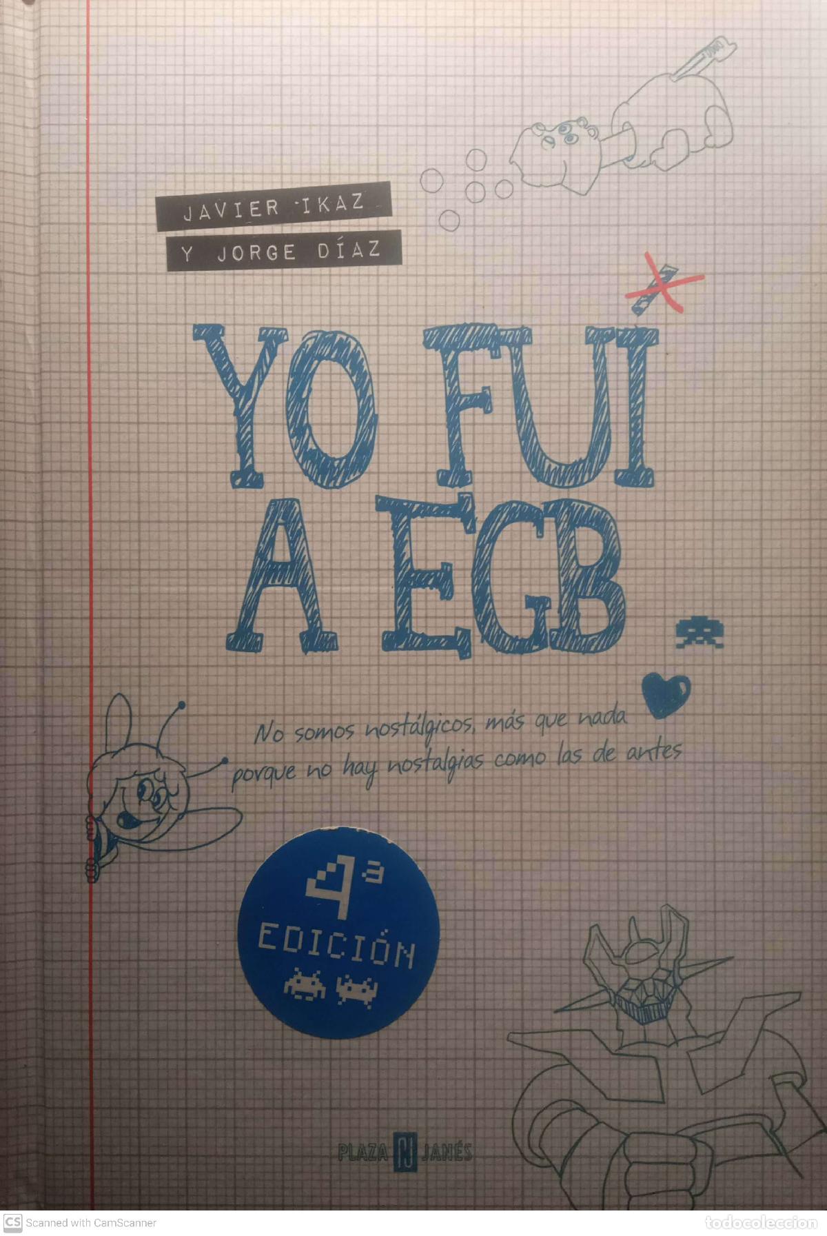 Libros: Yo fu&iacute; a EGB - Javier Ikaz; Jorge D&iacute;az - Foto 1