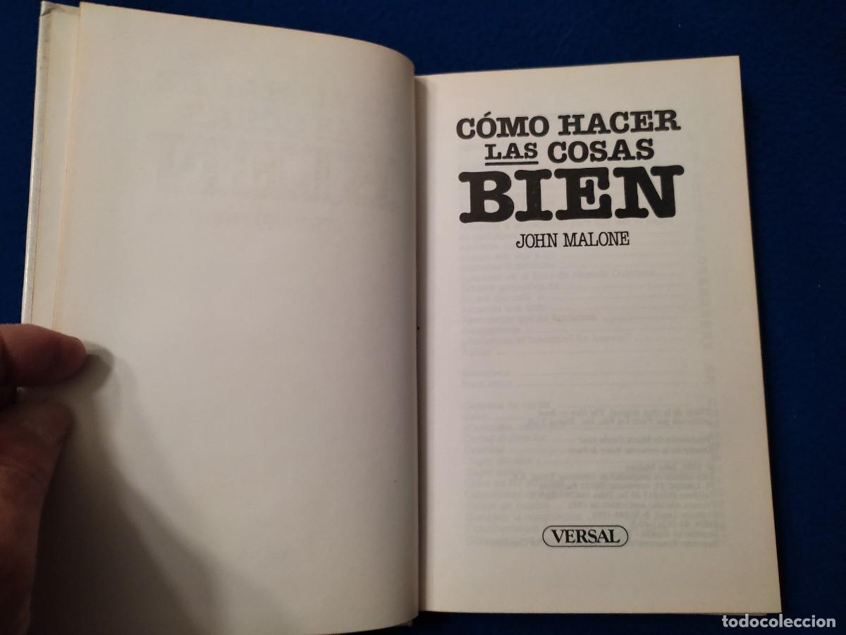 Libros: Como Hacer las Cosas BIEN John Malone Ediciones Versal 1986 - Foto 4