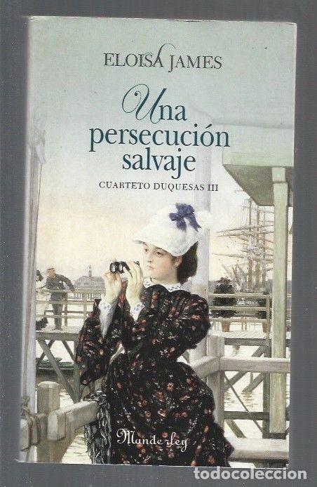 Libros: PERSECUCION SALVAJE - UNA - JAMES, ELOISA - Foto 1