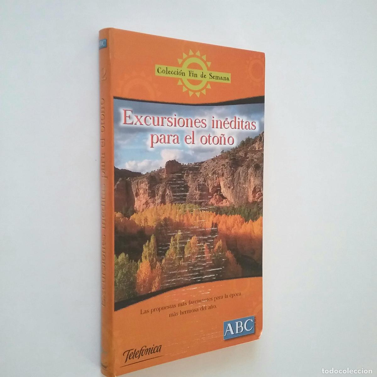 Libros: VV. AA. - Excursiones in&eacute;ditas para el oto&ntilde;o (Colecci&oacute;n Fin de Semana) - Foto 1