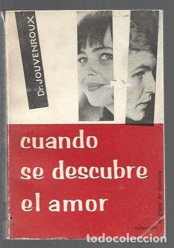 Libros: CUANDO SE DESCUBRE EL AMOR - DR. JOUVENROUX - Foto 1