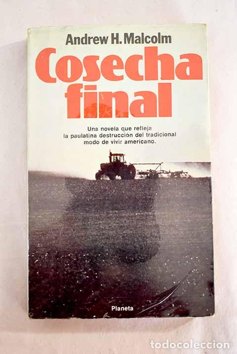Libros: Cosecha final: Malcolm, Andrew H..- Malcolm, Andrew H. - Foto 1