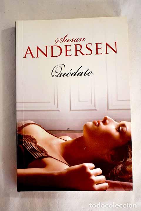 Libros: Qu&eacute;date: Andersen, Susan.- Andersen, Susan - Foto 1