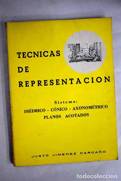 Libros: T&eacute;cnicas de representaci&oacute;n.- Jim&eacute;nez Carca&ntilde;o, Justo - Foto 1