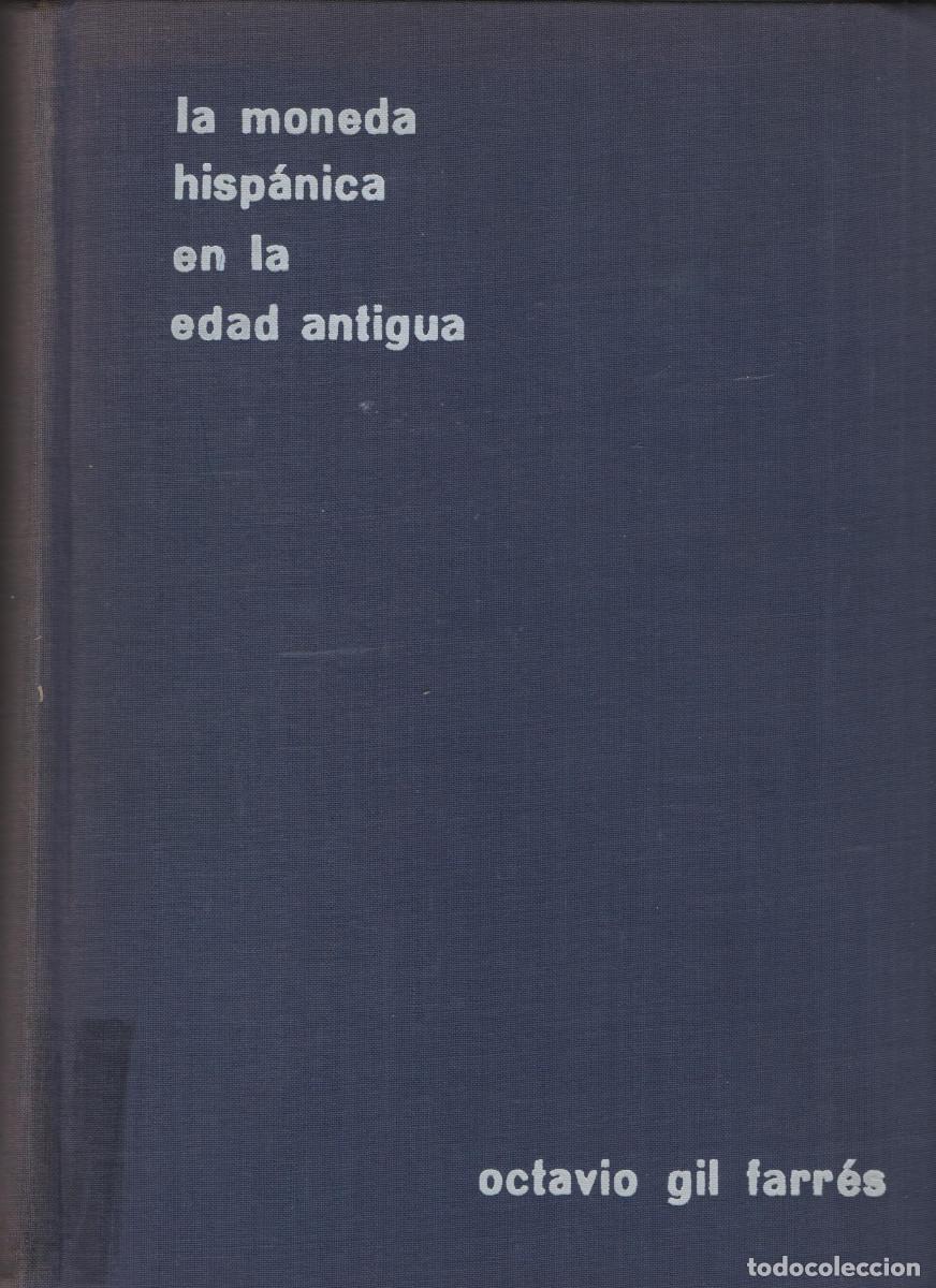 Libros: La moneda hisp&aacute;nica en la Edad Antigua. Octavio Gil Farr&eacute;s. 1966. - Foto 1