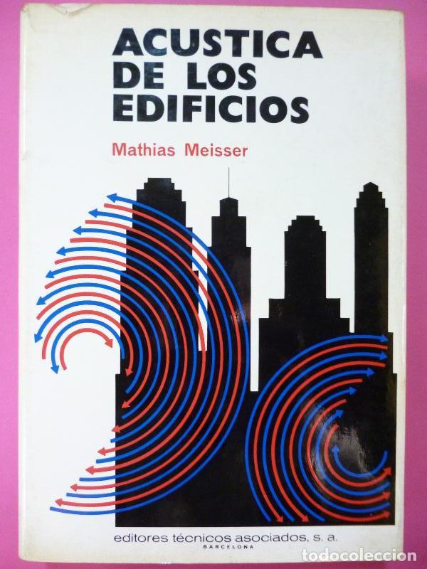 Libros: Ac&uacute;stica de los Edificios. - Meisser, Mathias. - Foto 1