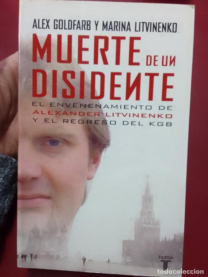 Libri di seconda mano: Alex Goldfarb y Marina Litvinenko: Muerte de un disidente. El envenenamiento de Alex&aacute;nder Litvinenko