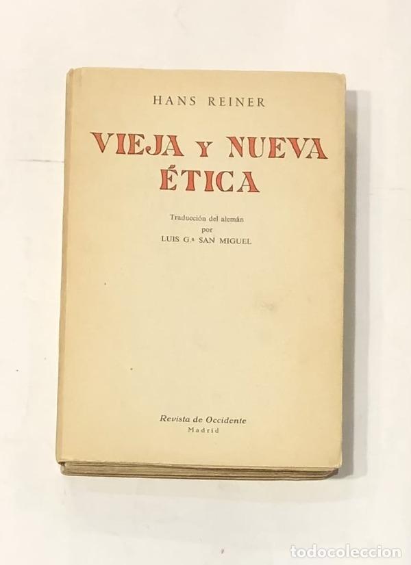 Libros: REINER, Hans. - Vieja y nueva &eacute;tica. - Foto 1