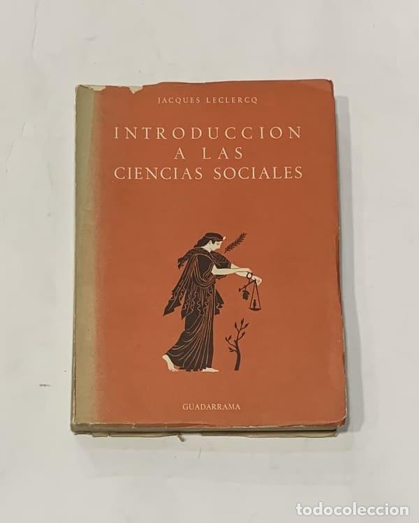 Libros: LECLERQ, Jacques. - Introducci&oacute;n a las ciencias sociales. - Foto 1