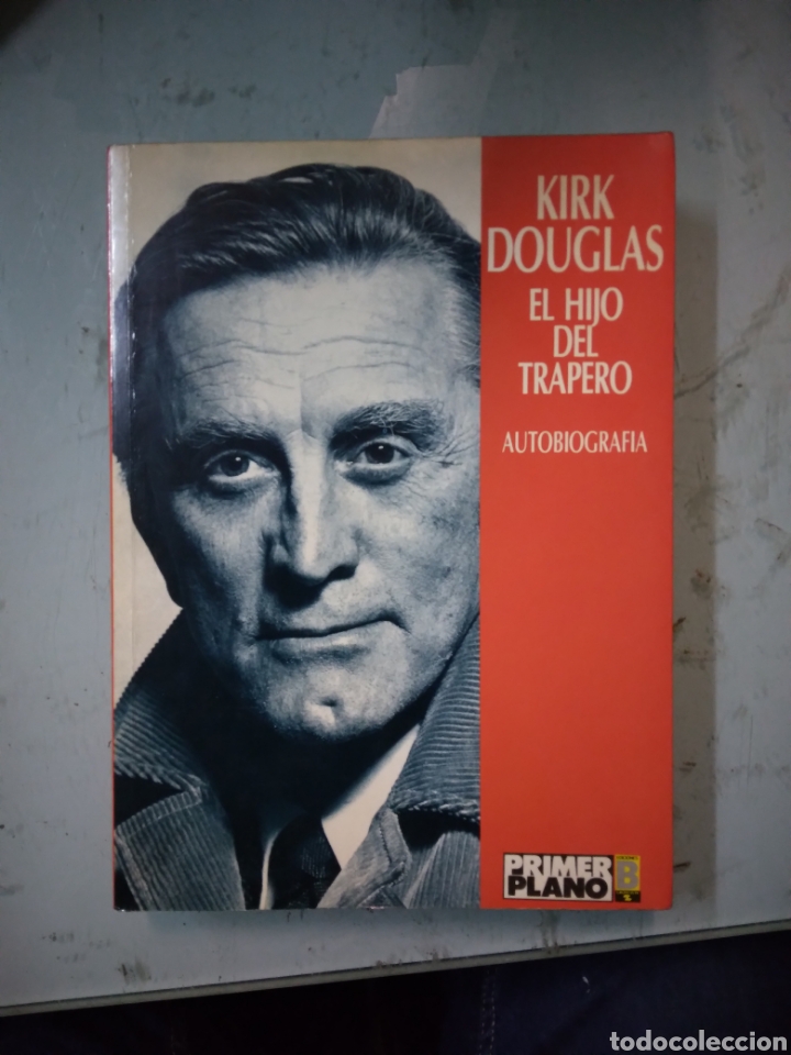 Libros: Kirk Douglas, El hijo del trapero, Primer Plano, Ediciones B - Foto 1