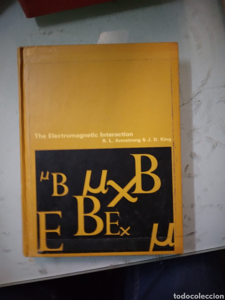Libros: The electromagnetic interacci&oacute;n, R.L. Armstrong - Foto 1