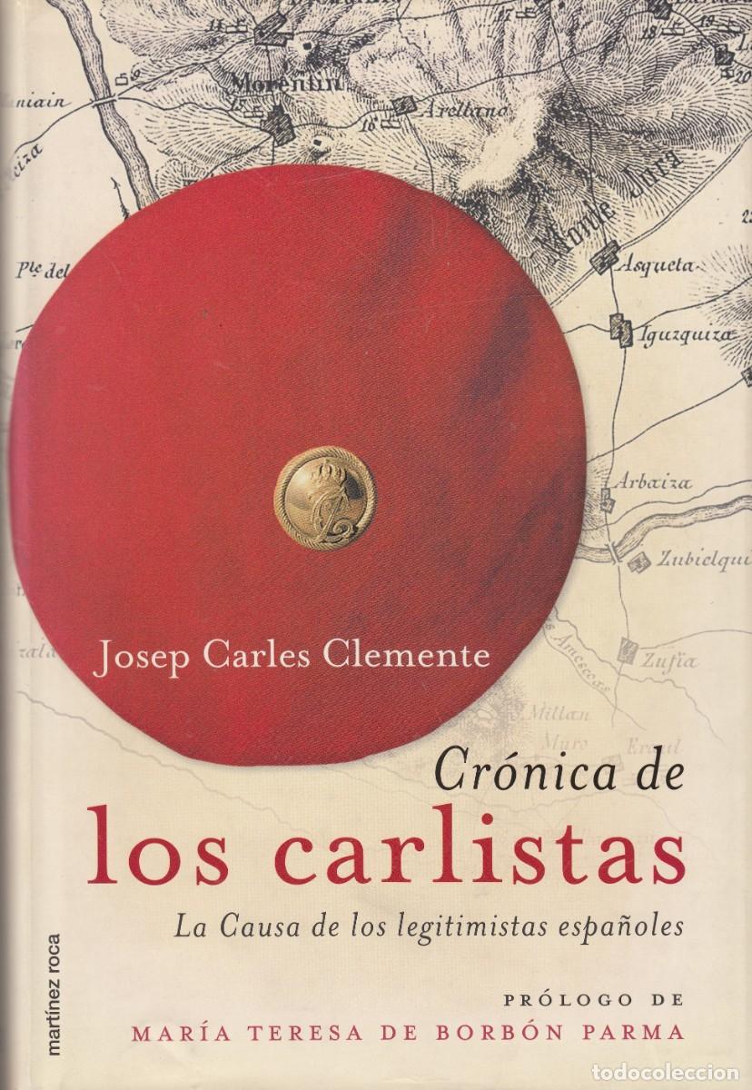 Libros: CRONICA DE LOS CARLISTAS - J.C. CLEMENTE - ACM - Foto 1