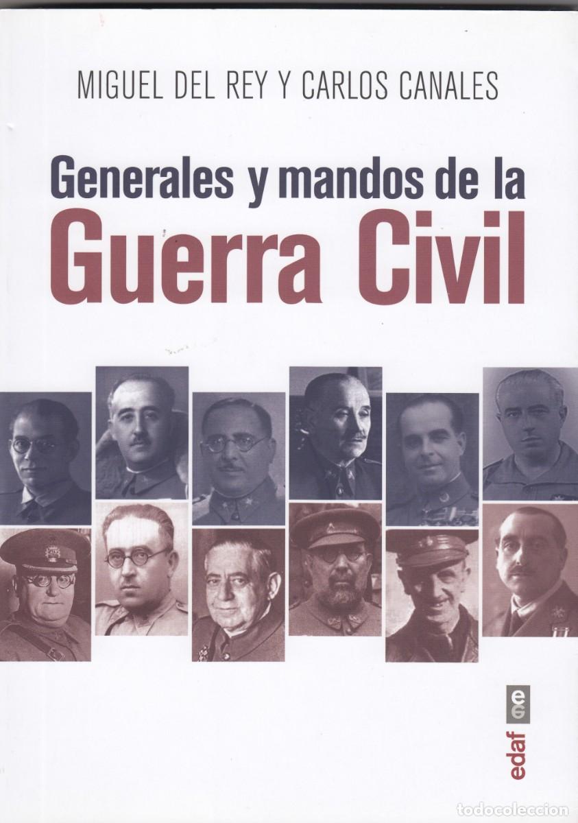 Libros: GENERALES Y MANDOS DE LA GUERRA CIVIL - ACM - Foto 1