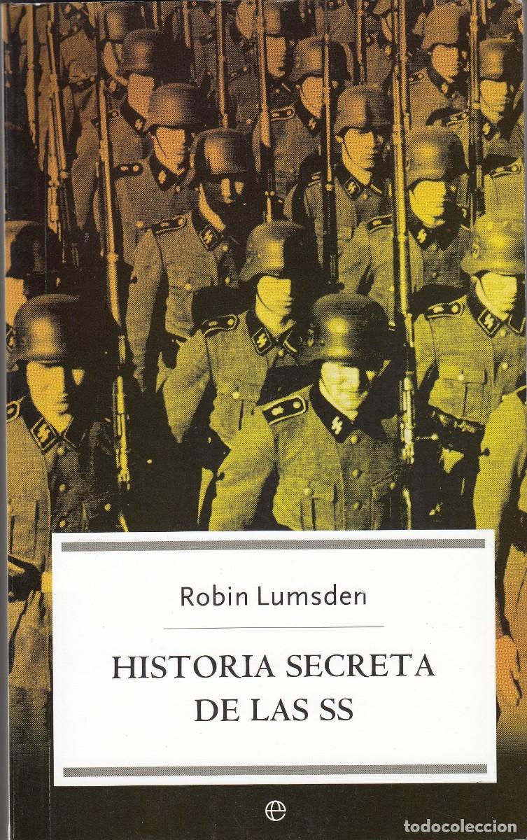 Libros: HISTORIA SECRETA DE LAS S.S. - LUMSDEN. ACM - Foto 1