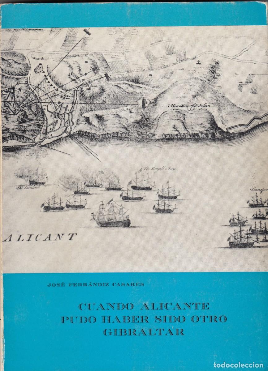 Libros: CUANDO ALICANTE PUDO HABER SIDO OTRO GIBRALTAR -ACN