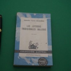Libros: AMF-25B/ LAS LEYENDAS TRADICIONALES GALLEGAS - LEANDRO CARRE ALVARELLOS / ESPASA-CALPE. Lote 389056604