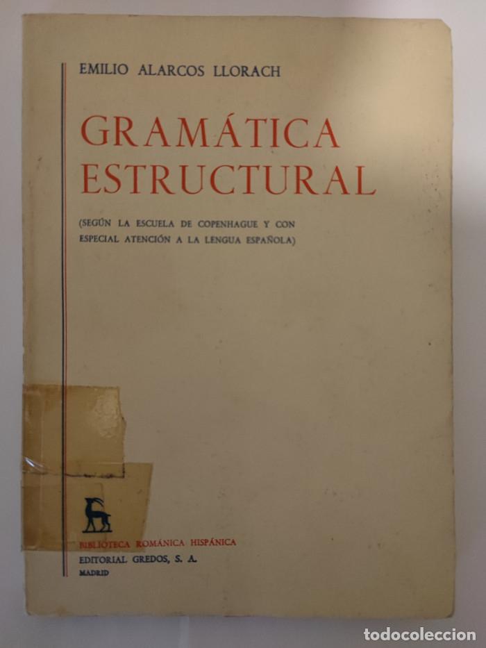 Libros: GRAM&Aacute;TICA ESTRUCTURAL - Emilio Alarcos Llorach - Foto 1