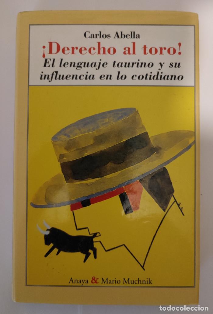 Libros: DERECHO AL TORO - Carlos Abella - Foto 1