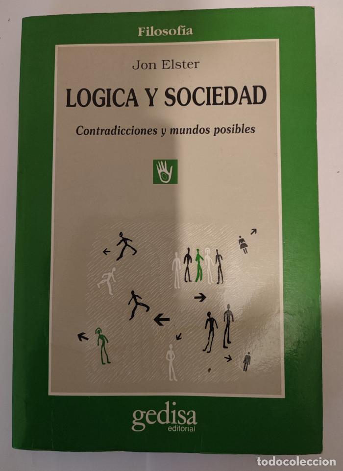 Libros: L&Oacute;GICA Y SOCIEDAD - Jon Elster - Foto 1