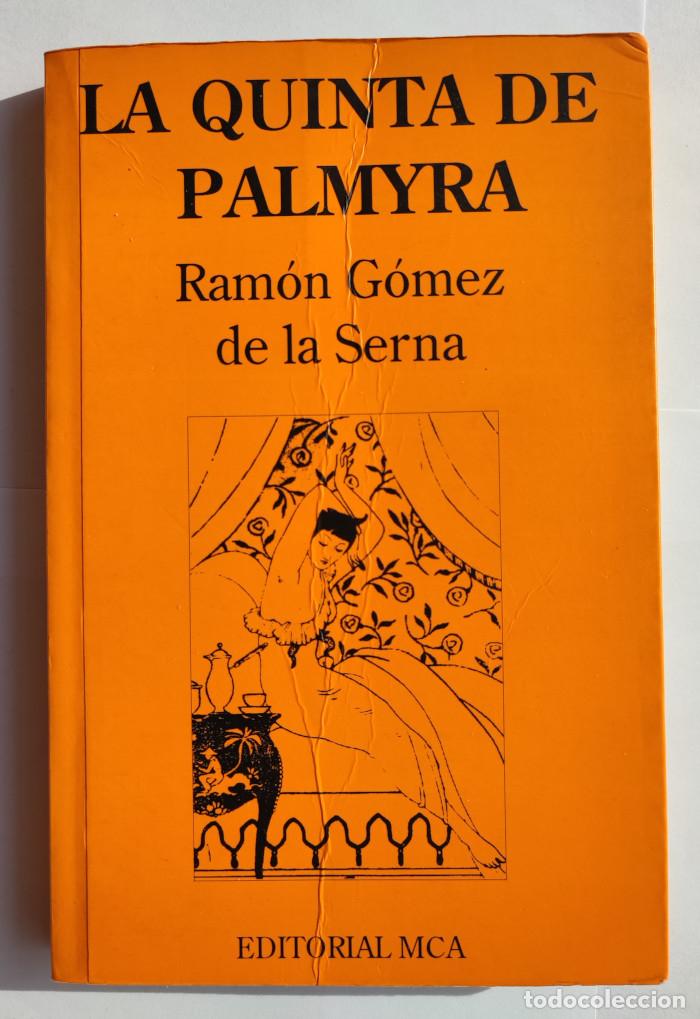 Libros: LA QUINTA DE PALMYRA - Ramon Gomez de La Serna - Foto 1